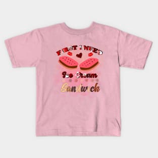 First I Need Ice Cream Sandwich Kids T-Shirt